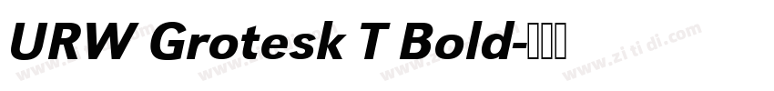 URW Grotesk T Bold字体转换